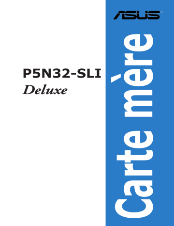Asus P5N32-SLI Deluxe Motherboard Manuel utilisateur | Fixfr