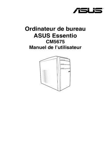Asus Essentio CM5675 Tower PC Manuel utilisateur | Fixfr