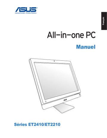 ET2210INTS | ET2210ENTS | ET2410EUKS | ET2210ENKS | ET2410IUTS | ET2410EUTS | ET2410ENKS | ET2410IUKS | ET2210EUTS | ET2410INKS | ET2210IUKS | ET2210INKS | ET2210EUKS | ET2410INTS | ET2210IUTS | Asus ET2410ENTS All-in-One PC Manuel utilisateur | Fixfr