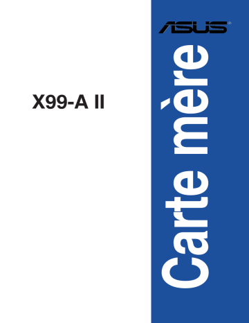 Asus X99-A II Motherboard Manuel utilisateur | Fixfr