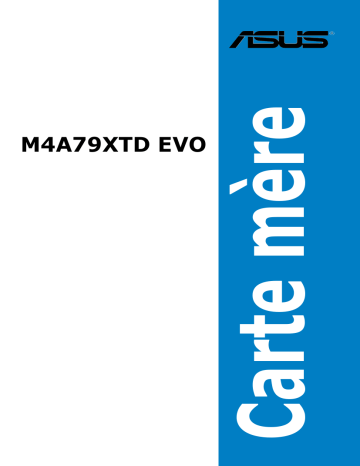 M4A79XTD EVO/USB3 | Asus M4A79XTD EVO Motherboard Manuel utilisateur | Fixfr