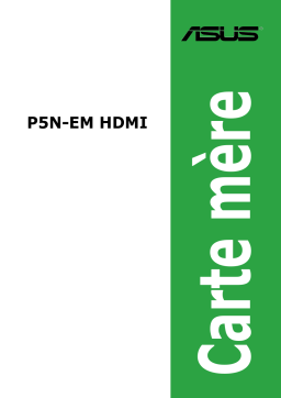 Asus P5N-EM HDMI Motherboard Manuel utilisateur