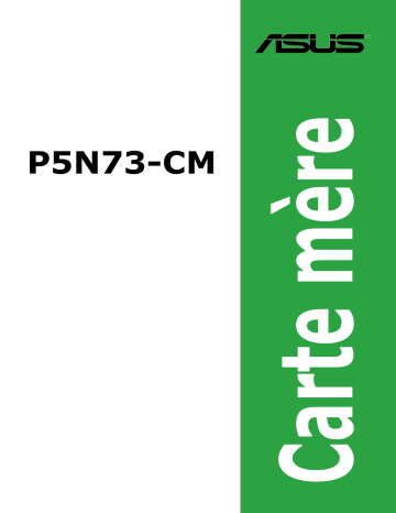 Asus P5N73-CM Motherboard Manuel utilisateur | Fixfr