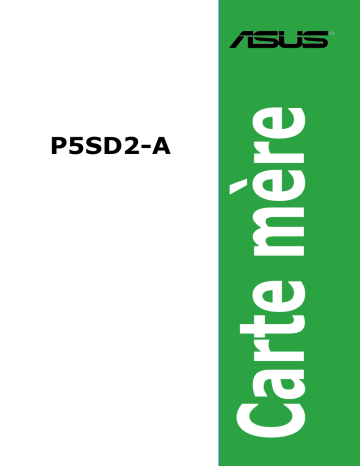 Asus P5SD2-A Motherboard Manuel utilisateur | Fixfr