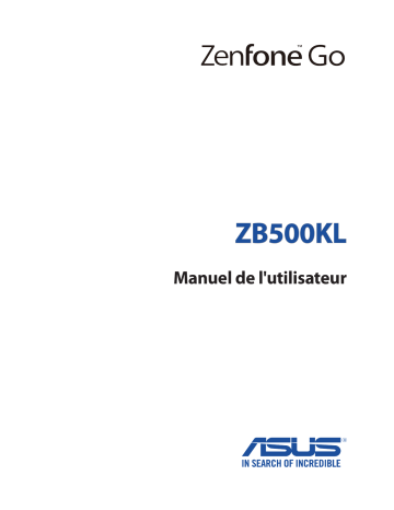 Asus ZenFone Go (ZB500KL) Phone Manuel du propriétaire | Fixfr