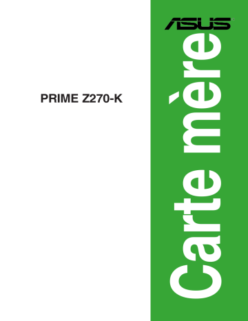 Asus PRIME Z270-K Motherboard Manuel utilisateur | Fixfr