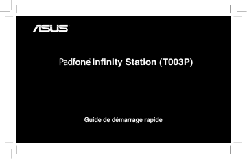 Asus PadFone (A80) Phone Guide de démarrage rapide | Fixfr
