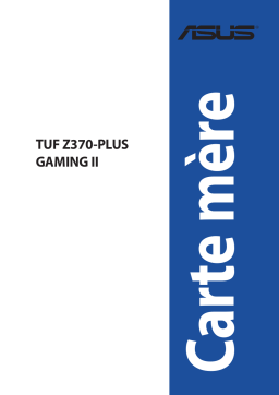 Asus TUF Z370-PLUS GAMING II Motherboard Manuel utilisateur