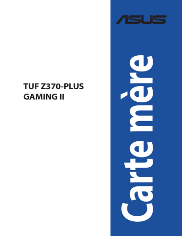 Asus TUF Z370-PLUS GAMING II Motherboard Manuel utilisateur | Fixfr