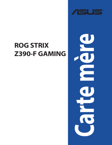 Asus ROG STRIX Z390-F GAMING Motherboard Manuel utilisateur | Fixfr