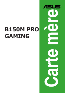 Asus B150M PRO GAMING Motherboard Manuel utilisateur