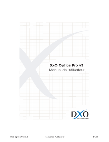 DxO OPTICS PRO V3.55 Manuel du propriétaire | Fixfr