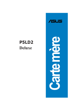 Asus P5LD2 Deluxe Manuel du propriétaire