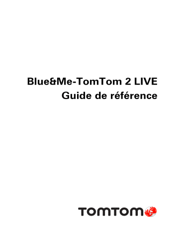 Blue and Me TomTom 2 LIVE | TomTom Blue and Me TomTom 2 Manuel du propriétaire | Fixfr