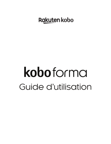 Kobo Forma Manuel du propriétaire | Fixfr
