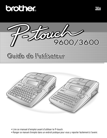 P-Touch 9600 | Brother P-Touch 3600 Manuel du propriétaire | Fixfr