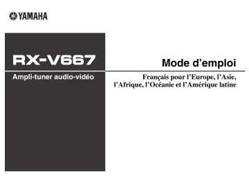 Yamaha RX-V667 Manuel du propriétaire | Fixfr