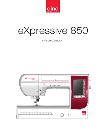 ELNA eXpressive 850 Manuel du propriétaire | Fixfr