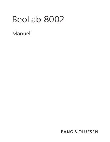 Bang Olufsen BEOLAB 8002 Manuel du propriétaire | Fixfr