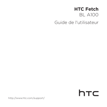 HTC Fetch BL A100 Manuel du propriétaire | Fixfr