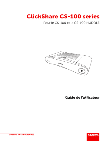 ClickShare CS-100 Huddle | Barco ClickShare CS-100 Mode d'emploi | Fixfr