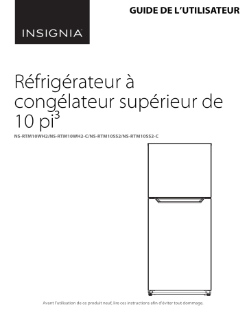 NS-RTM10WH2 | Insignia NS-RTM10SS2 10 Cu. Ft. Top-Freezer Refrigerator Mode d'emploi | Fixfr