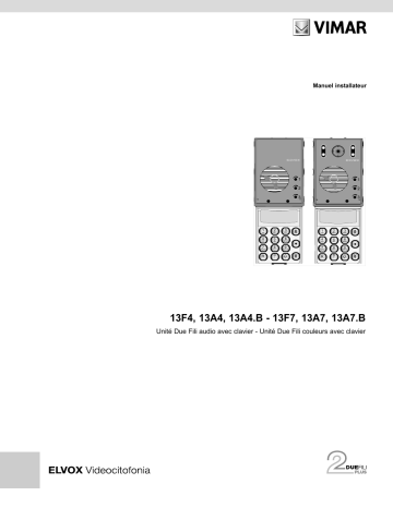 13F4 | 13F4.B | 13I4/K | 13F7.B | 13A4.B.43 | 13A7.B | 13A4.B | 13I7/K | 13F7 | 13A7.B.43 | Vimar 13I4 2M audio st.steel Flat ent.pan. Installation manuel | Fixfr
