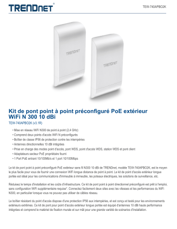 RB-TEW-740APBO2K | Trendnet TEW-740APBO2K 10 dBi Wireless N300 Outdoor PoE Preconfigured Point-to-Point Bridge Kit Fiche technique | Fixfr