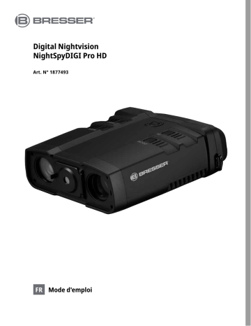 Bresser 1877493 Digital Nightvision NightSpyDIGI Pro FHD 3,6x 250m/940nm IR (invisible) Manuel du propriétaire | Fixfr