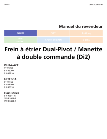 ST-R9250 | ST-R8150 | BR-R8110-RS | SW-RS801 | BR-R9200 | BR-R8100 | BR-R8110-F | BR-R9210-F | BR-R9210-RS | Shimano BR-RS811-R Frein à étrier Manuel utilisateur | Fixfr