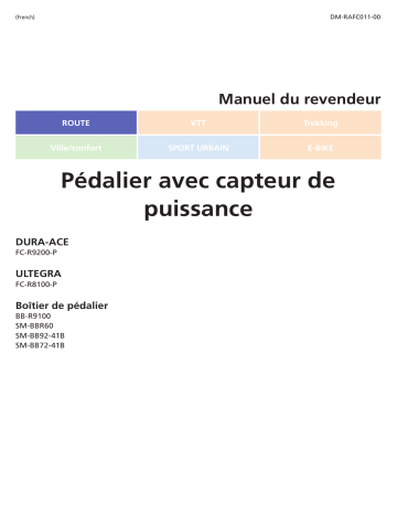 SM-BBR60 | SM-BB92-41B | BB-R9100 | EW-EC300 | FC-R8100-P | FC-R9200-P | Shimano SM-BB72-41B Jeu de pédalier Manuel utilisateur | Fixfr