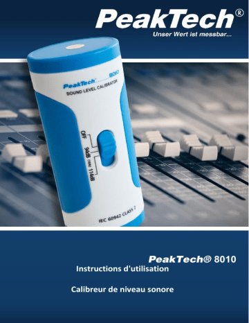 PeakTech P 8010 Sound Level Calibrator, 94 dB/114 dB Manuel du propriétaire | Fixfr