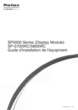 Pro-face SP5000 Series Display Module SP-5700WC/SP-5800WC Guide d'installation