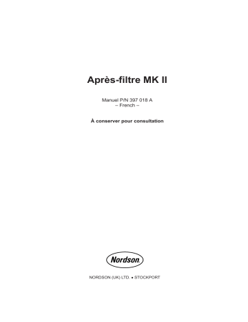 Nordson Afterfilter MK II Manuel du propriétaire | Fixfr