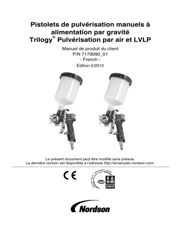 Nordson Trilogy™ Air Spray and LVLP Gravity Fed Manual Spray Guns Manuel du propriétaire | Fixfr