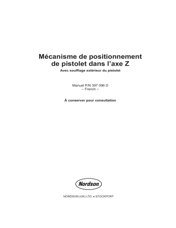 Nordson Z-Axis Gun Mover Positioner Manuel du propriétaire | Fixfr