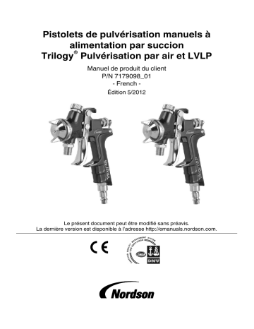 Nordson Trilogy™ Air Spray and LVLP Siphon Fed Manual Spray Guns Manuel du propriétaire | Fixfr