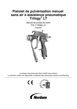 Nordson Trilogy™ Air-Assisted Airless LT Manual Spray Guns Manuel du propriétaire
