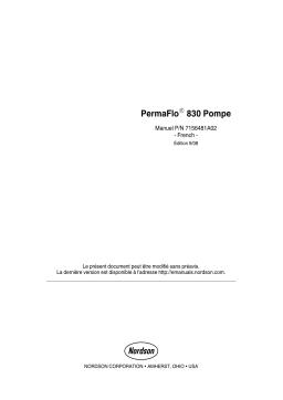 Nordson PermaFlo 830 Pump use for the following pumps: 1023362D and above 1065202A and above 1085452A and above Manuel du propriétaire