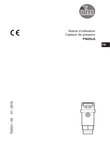 PN004A | PN009A | PN007A | IFM PN006A Pressure sensor Mode d'emploi | Fixfr