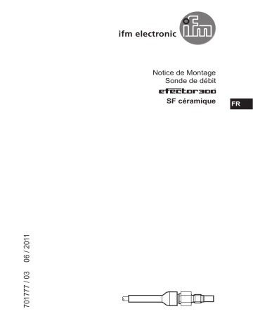 SF3410 | IFM SF0540 Flow sensor for connection to an evaluation unit Guide d'installation | Fixfr