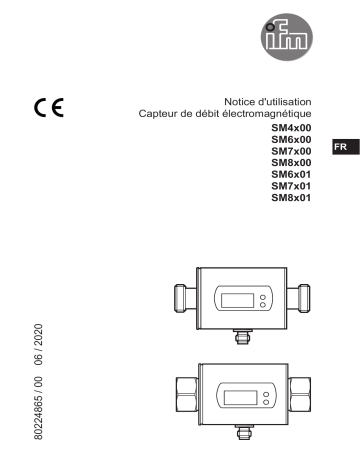 SM8001 | SM6601 | SM7400 | SM8100 | SM6100 | SM7100 | IFM SM6400 Magnetic-inductive flow meter Mode d'emploi | Fixfr