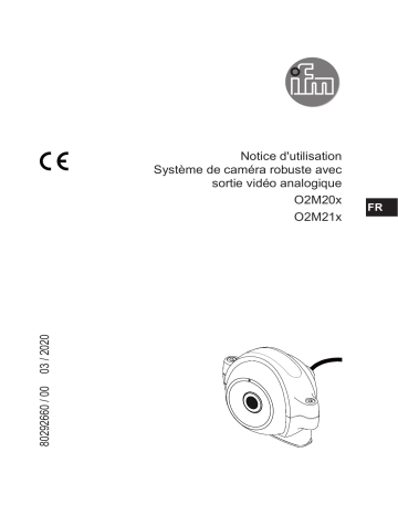 O2M203 | O2M202 | O2M211 | IFM O2M200 analog camera for mobile machine Mode d'emploi | Fixfr