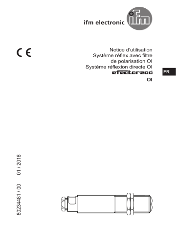 OI5005 | OI5014 | OI5001 | OI0004 | OI0001 | OI0002 | IFM OI5003 Diffuse reflection sensor Mode d'emploi | Fixfr