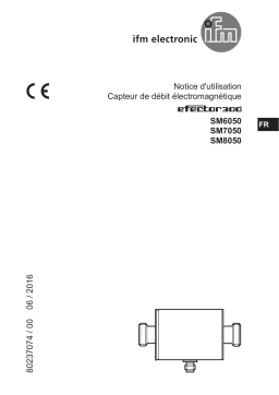 IFM SM7050 Magnetic-inductive flow meter Mode d'emploi