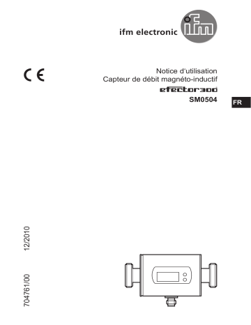 IFM SM0504 Magnetic-inductive flow meter Mode d'emploi | Fixfr