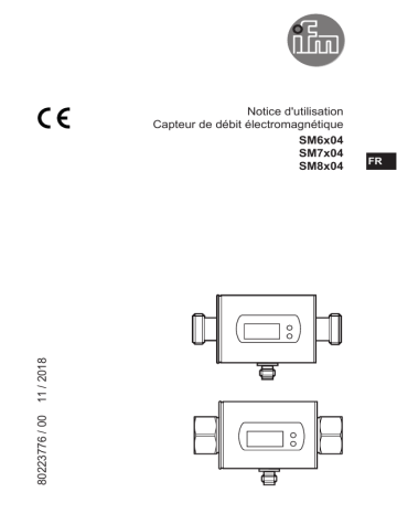 SM6004 | SM7004 | IFM SM7404 Magnetic-inductive flow meter Mode d'emploi | Fixfr