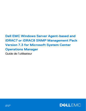 Dell OpenManage Integration for Microsoft System Center Operations Manager (SCOM) Version 7.3 software Manuel utilisateur | Fixfr