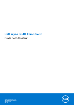 Dell Wyse 3040 Thin Client Manuel utilisateur