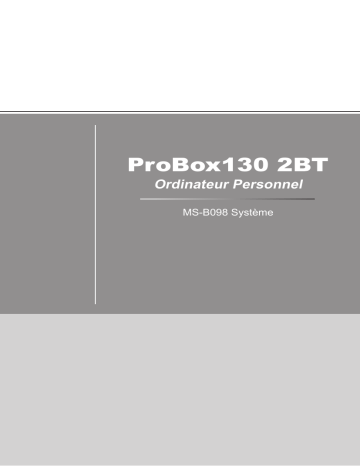 MSI MS-B098 ProBox130 2BT Manuel du propriétaire | Fixfr